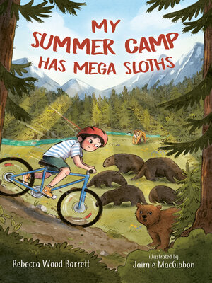 cover image of My Summer Camp Has Mega Sloths